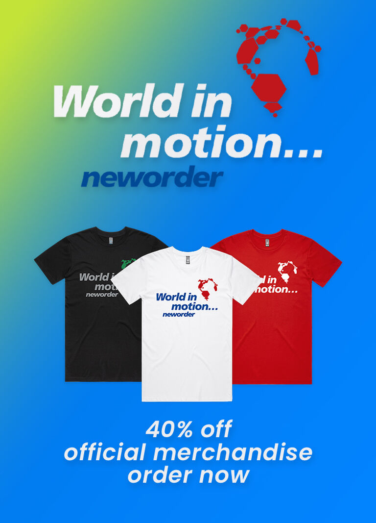 New Order | World in Motion | Official Merchandise | 40% Off Order Now