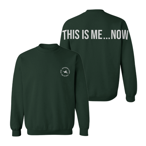 This Is Me...Now Green Crewneck